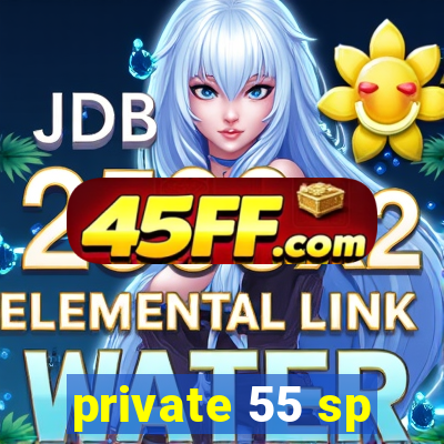private 55 sp